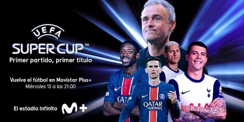 PSG y Tottenham se enfrentan por la Supercopa de Europa en Movistar Plus+